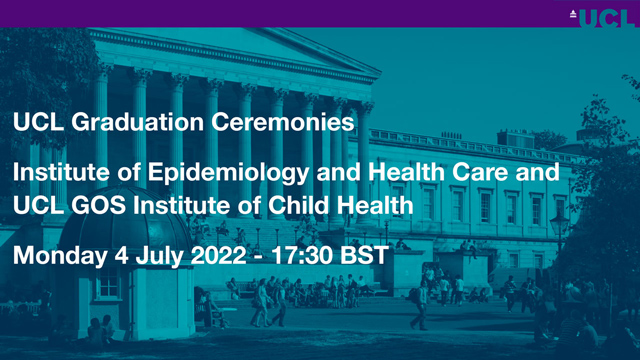 Institute of Epidemiology and Health Care and UCL GOS Institute of Child Health